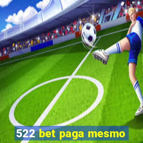 522 bet paga mesmo